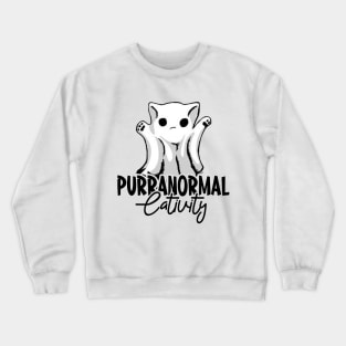 Purranormal Cativity Funny Crewneck Sweatshirt